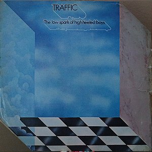 Traffic - The Low Spark Of High Heeled Boys