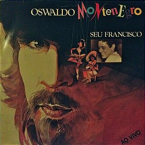Oswaldo Montenegro - Seu Francisco
