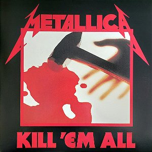 Metallica - Kill 'Em All