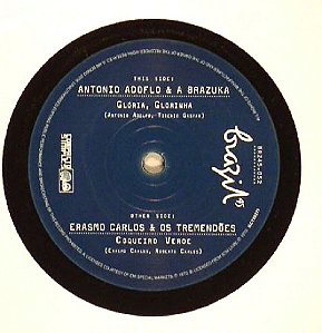 Antonio Adolfo, A Brazuca, Erasmo Carlos, Os Tremendões - Gloria Glorinha / Coqueiro Verde