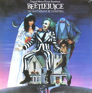 Danny Elfman - Beetlejuice -  Os Fantasmas Se Divertem (Original Motion Picture Soundtrack)