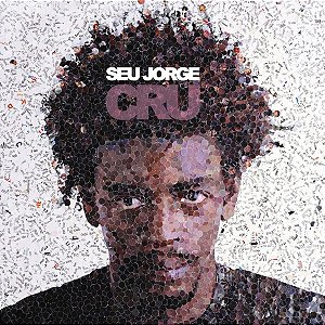 Seu Jorge - Cru