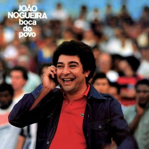 João Nogueira - Boca Do Povo