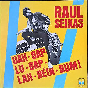 Raul Seixas - Uah-Bap-Lu-Bap-Lah-Béin-Bum!