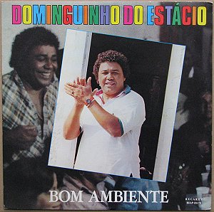 Dominguinhos do Estácio - Bom Ambiente
