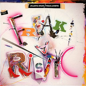 Atlantic Starr - Freak-A-Ristic