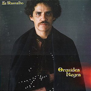 Zé Ramalho - Orquídea Negra