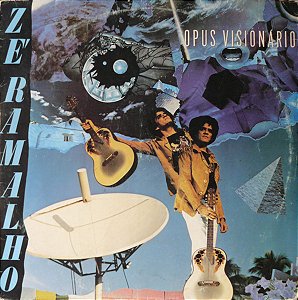 Zé Ramalho - Opus Visionário