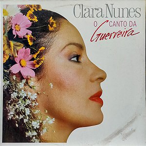 Clara Nunes - O Canto Da Guerreira