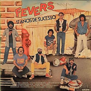 The Fevers - 17 Anos De Sucesso