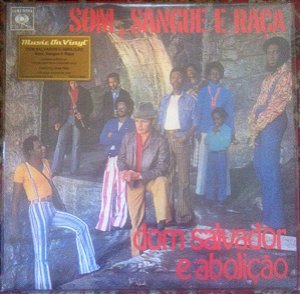 Dom Salvador E Abolição - Som, Sangue E Raça