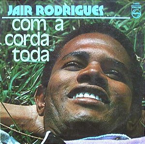 Jair Rodrigues - Com A Corda Toda