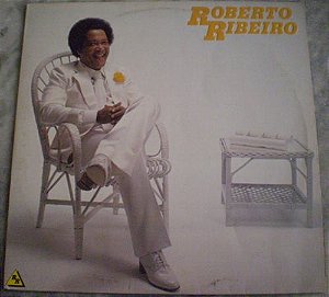 Roberto Ribeiro - Roberto Ribeiro