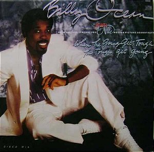 Billy Ocean - When The Going Gets Tough, The Tough Get Going