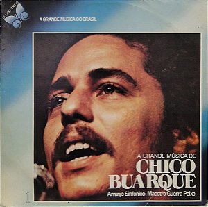 César Guerra-Peixe - A Grande Música De Chico Buarque