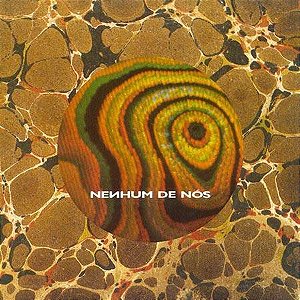 Nenhum De Nós - Nenhum De Nós