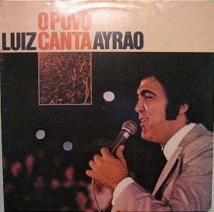 Luiz Ayrão - O Povo Canta