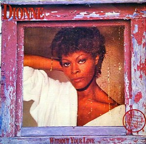 Dionne Warwick - Without Your Love