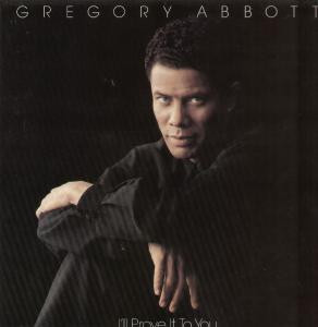 Gregory Abbott - I'll Prove It To You