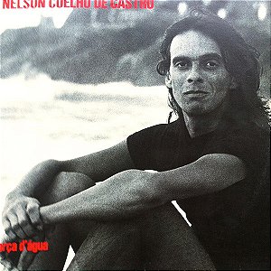 Nelson Coelho De Castro - Força D'Água