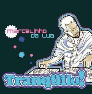 Marcelinho Da Lua - Tranquilo