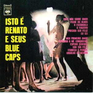 Renato E Seus Blue Caps - Isto É Renato e Seus Blue Caps