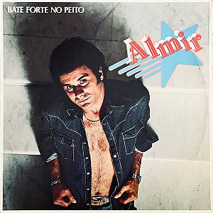 Almir Bezerra - Bate Forte No Peito
