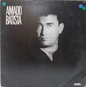 Amado Batista - Escuta...