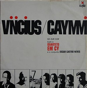 Vinicius De Moraes, Dorival Caymmi, Quarteto Em Cy, Conjunto Oscar Castro Neves - No Zum Zum