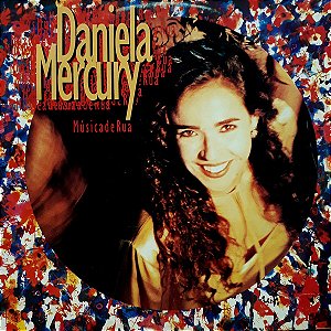 Daniela Mercury - Música De Rua
