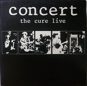 The Cure - Concert - The Cure Live