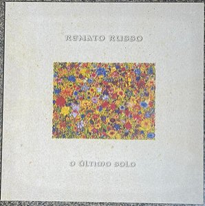 Renato Russo - O Último Solo