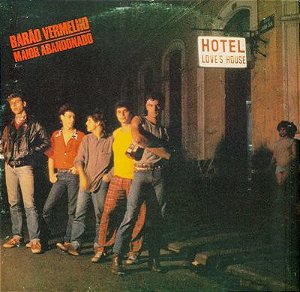 Barão Vermelho - Maior Abandonado