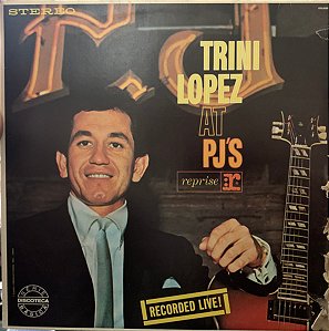 Trini Lopez - Trini Lopez At PJ's