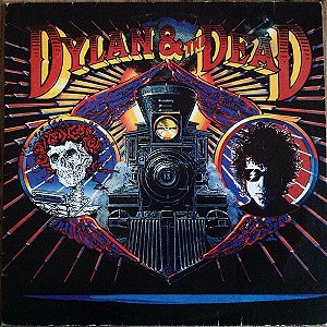 Bob Dylan, The Grateful Dead - Dylan & The Dead