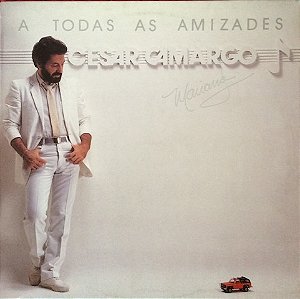 César Camargo Mariano - A Todas As Amizades