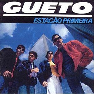 Gueto - Estação Primeira