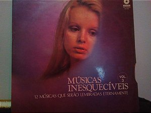 Various - Músicas Inesquecíveis Vol. 3 (12 Músicas Que Serão Lembradas Eternamente)