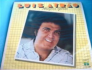 Luiz Ayrão - Alegria Geral
