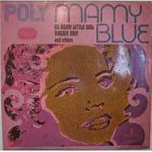 Poly (7) - Mamy Blue And Others