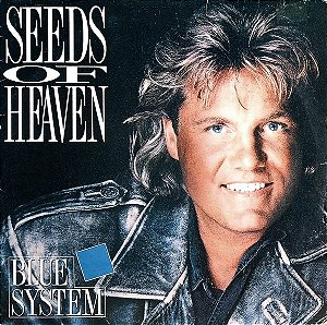 Blue System - Seeds Of Heaven