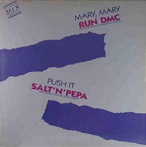 Run-DMC, Salt 'N' Pepa - Mary, Mary / Push It
