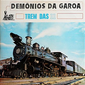 Os Demônios Da Garoa - Trem Das 11