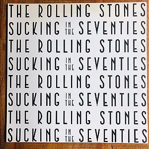 The Rolling Stones - Sucking In The Seventies