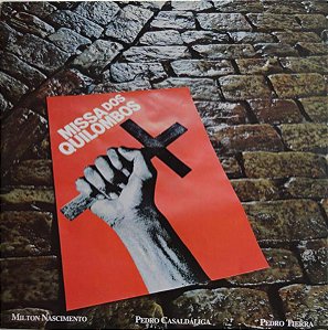 Milton Nascimento, Pedro Casaldáliga, Pedro Tierra - Missa Dos Quilombos