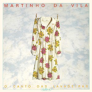 Martinho Da Vila - O Canto Das Lavadeiras