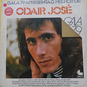 Odair José - Gala 79 Apresenta O Melhor De Odair José
