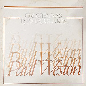 Paul Weston (2) - Orquestras Espetaculares