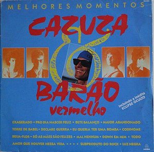 Cazuza, Barão Vermelho - Melhores Momentos