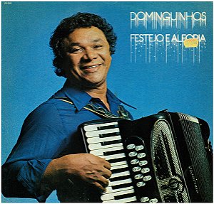 Dominguinhos - Festejo E Alegria